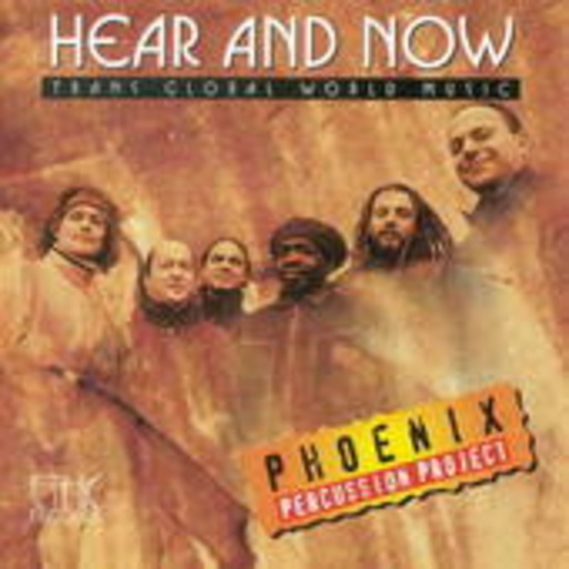 Phoenix Percussion – Hear And Now