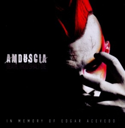 Amduscia – Death, Thou Shalt Die