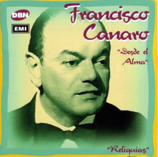 Francisco Canaro – Desde El Alma