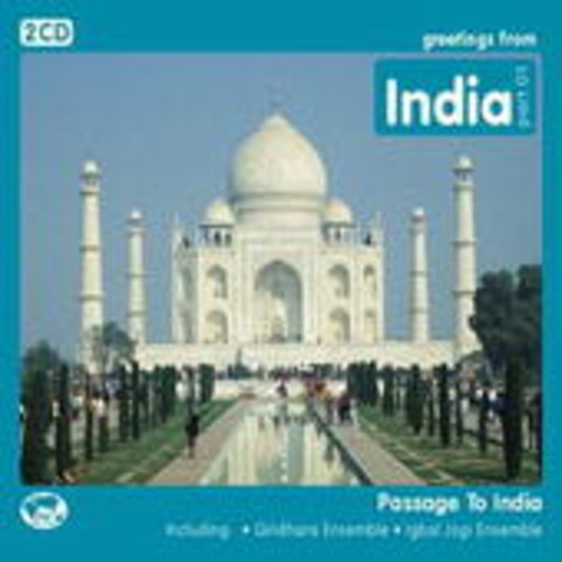 Giridhara Ensemble/Igbal Jogi Ensemble/... – Greetings From India Part 01 - Passage To India