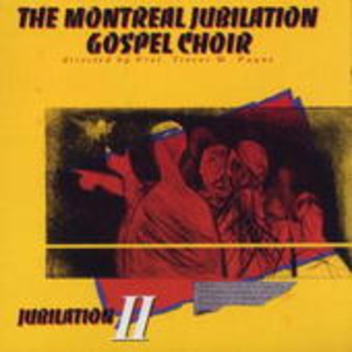 Montreal Jubilation Gospel Choir – Jubilation II