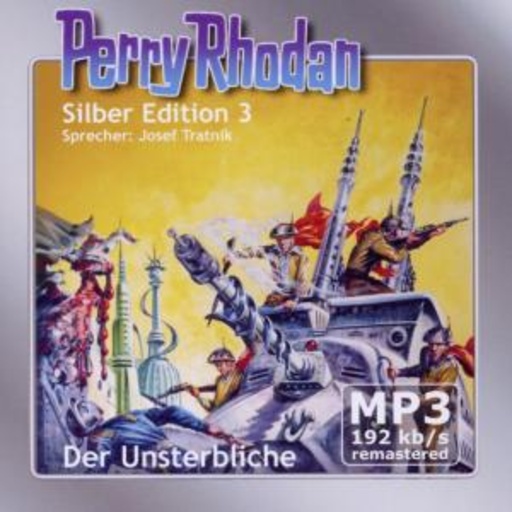 Diverse – Perry Rhodan: Silber Edition 3 - Der Unsterbliche