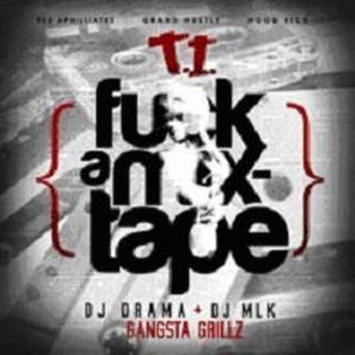 T.I. – F.A.M. (Fuck A Mixtape)