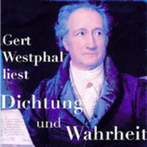 Gert Westphal – ... liest Dichtung und Wahrheit