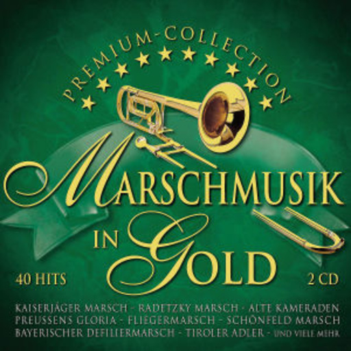 Diverse – Marschmusik in Gold - Premium Collection