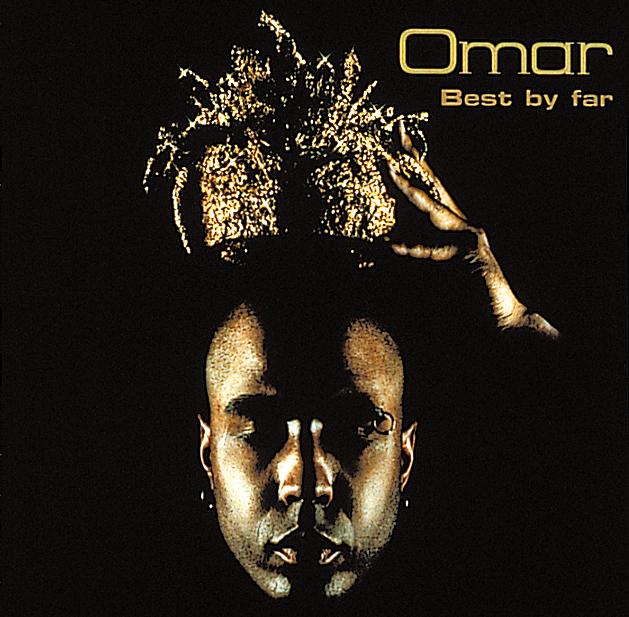 Omar – Best By Far