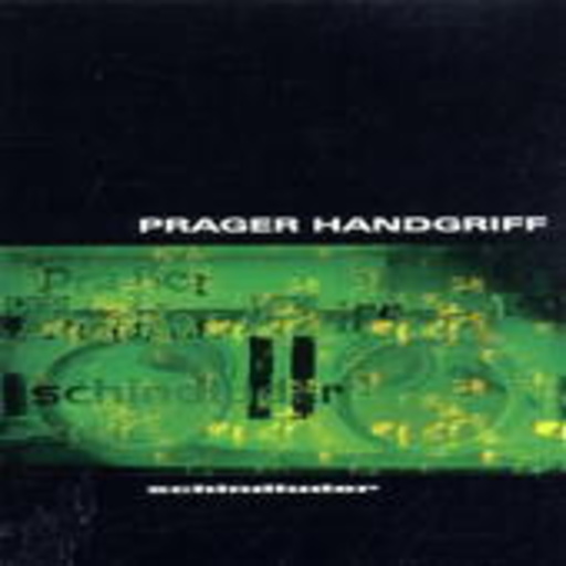 Prager Handgriff – Schindluder