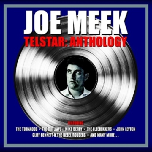 Joe Meek – Telstar Anthology