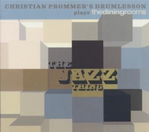 Christian Prommer's Drumlesson – The Jazz Thing