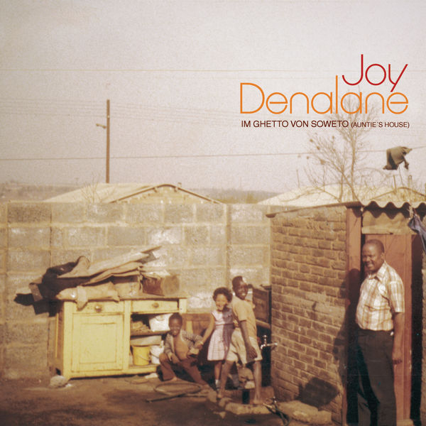 Joy Denalane – Im Ghetto von Soweto (Auntie's House)