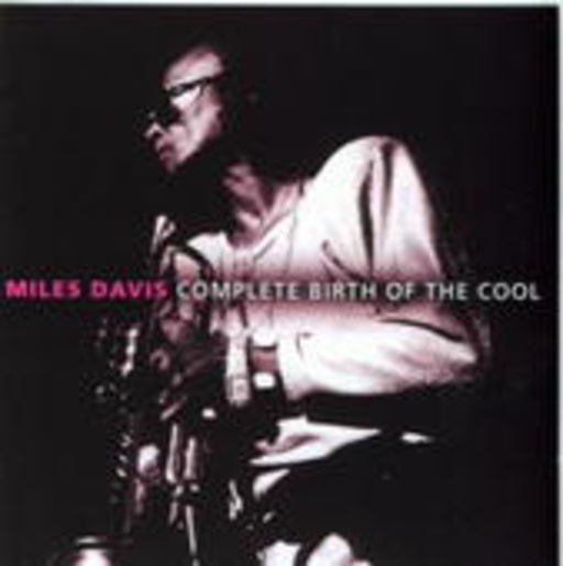 Miles Davis – Complete Birth Of The Cool