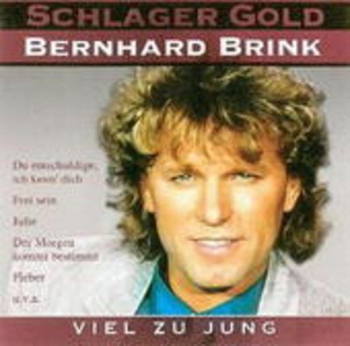 Bernhard Brink – Viel zu jung