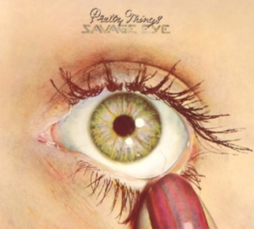 The Pretty Things – Savage Eye