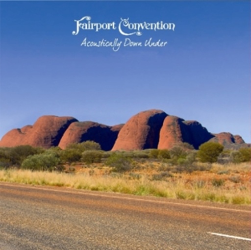 Fairport Convention – Acoustically Down Under