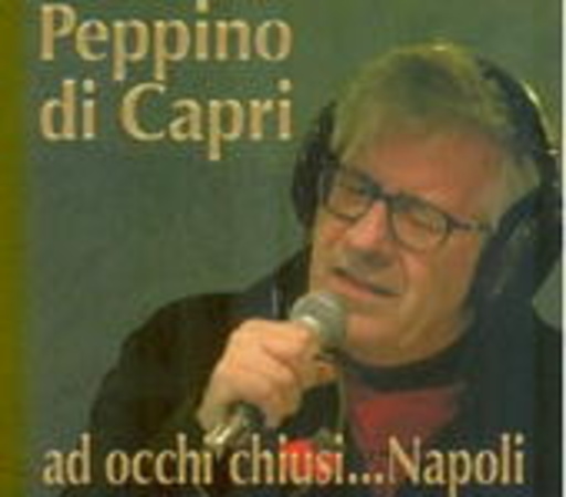 Peppino Di Capri – Ad Occhi Chiusi...Napoli