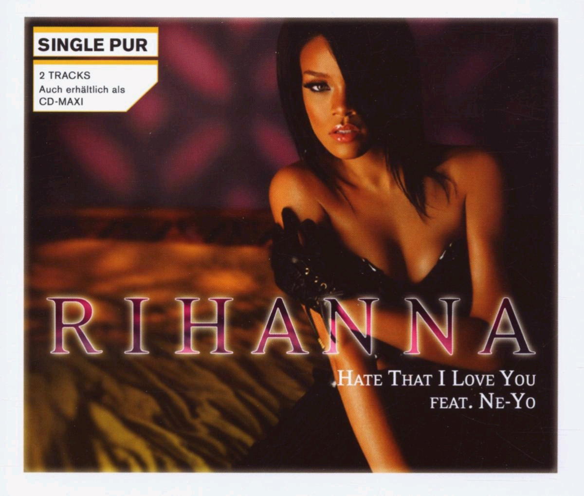 Rihanna – Hate That I Love You