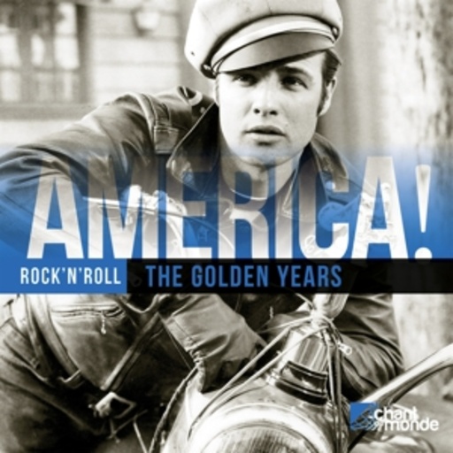 Diverse – America! Rock'n'Roll: The Golden Years