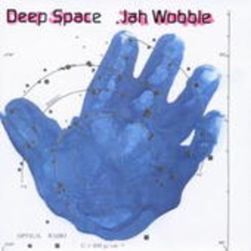 Jah Wobble – Deep Space