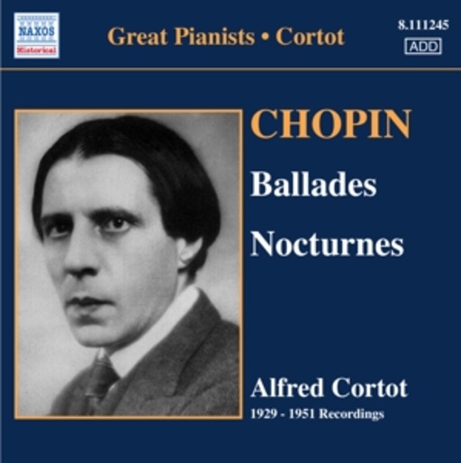 Alfred Cortot – Ballades/Nocturnes (Great Pianists)