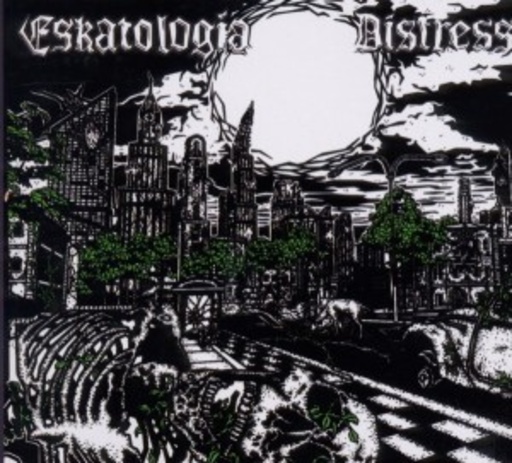 Eskatologia/Distress – Eskatologia/Distress