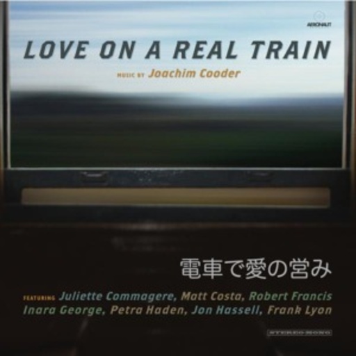 Love On A Real Train – Love On A Real Train
