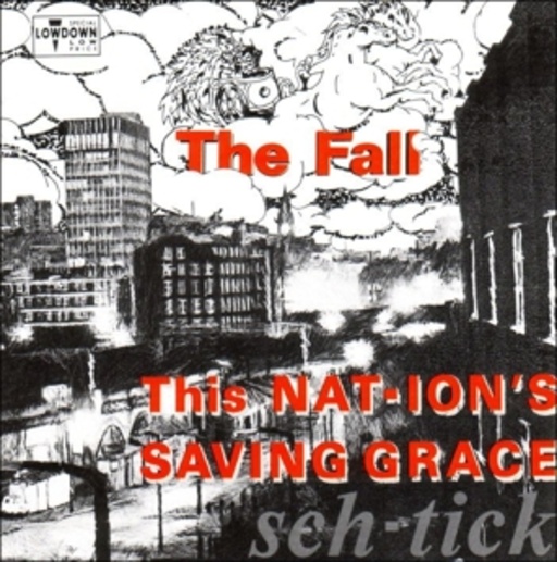 The Fall – This Nations Saving Grace