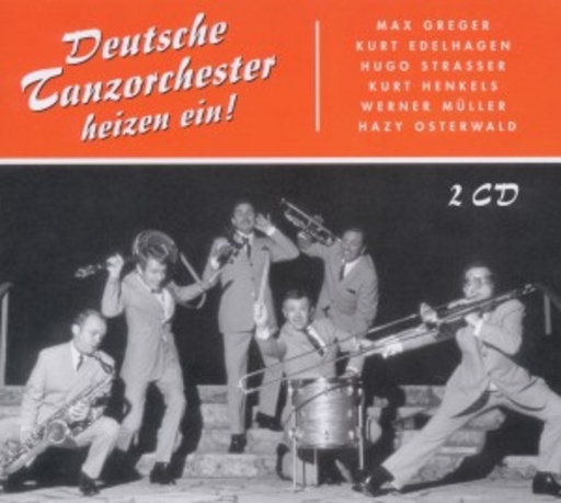 Diverse – Deutsche Tanzorchester heizen ein!