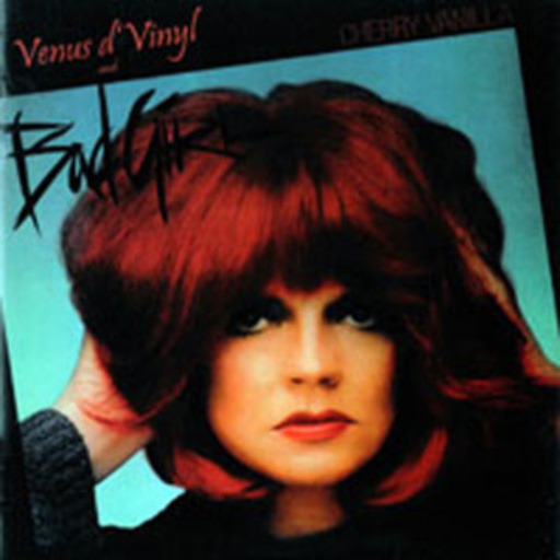 Cherry Vanilla – Bad Girl/Venus D'Vinyl