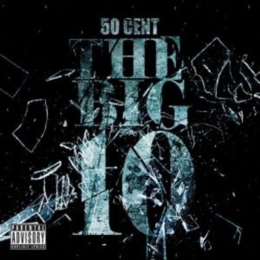 50 Cent – The Big 10