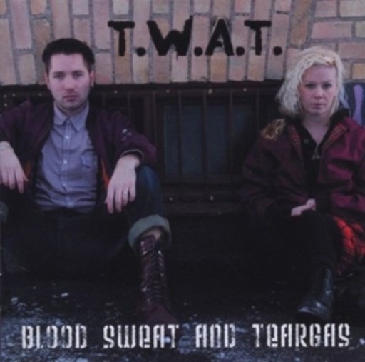 Blood, Sweat And Teargas