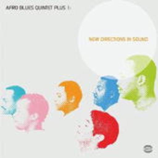 Afro-Blues Quintet Plus 1 – New Directions In Sound