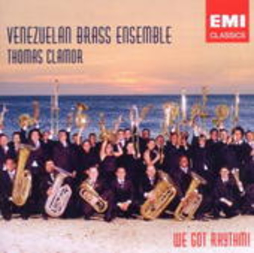 Venezuelan Brass Ensemble/Thomas Clanor – We Got Rhythm!