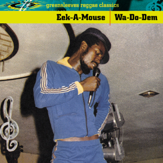 Eek-A-Mouse – Wa-Do-Dem