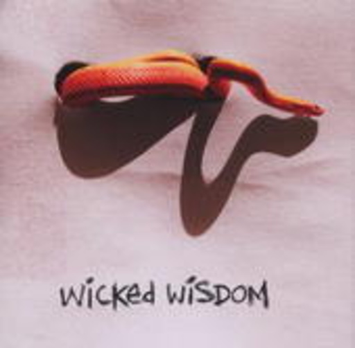 Wicked Wisdom – Wicked Wisdom