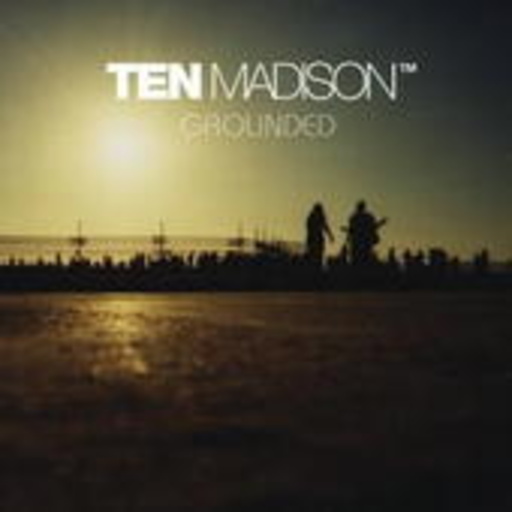 Ten Madison – Grounded