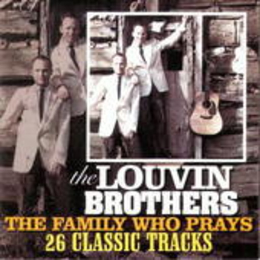 The Louvin Brothers – The Family Who Prays