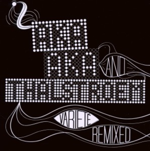 Aka Aka & Thalstroem – Variete Remixed