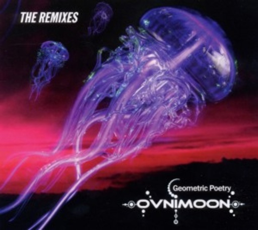 Ovnimoon – Geometric Poetry - The Remixes