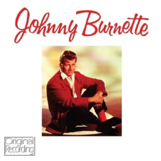 Johnny Burnette – Johnny Burnette