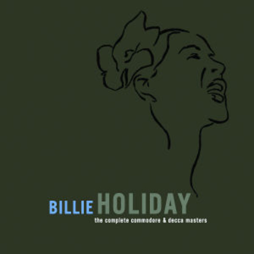 Billie Holiday – The Complete Commodore And Decca Masters
