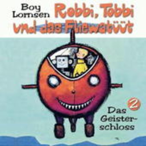 Robbi, Tobbi und das Fliewatüüt – Das Geisterschloss (2)
