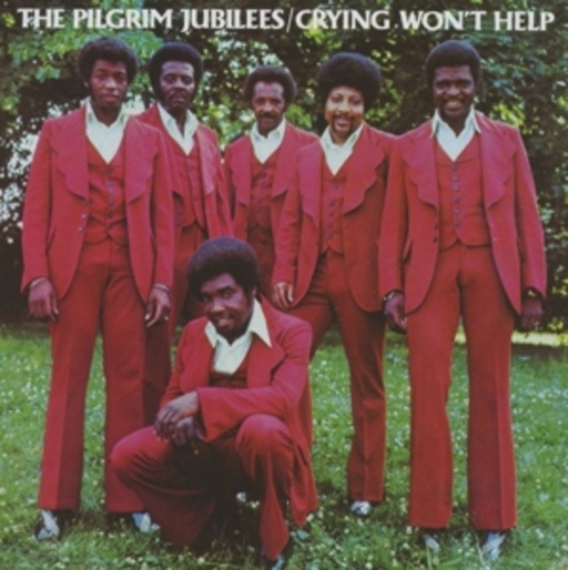 The Pilgrim Jubilees – Crying Won't Help