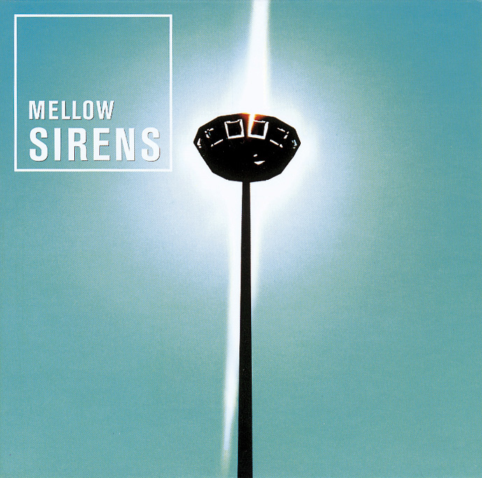 Mellow Sirens – Mellow Sirens