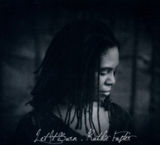 Ruthie Foster – Let It Burn