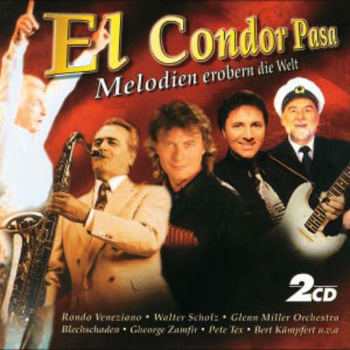Diverse – El Condor Pasa - Melodien erobern die Welt