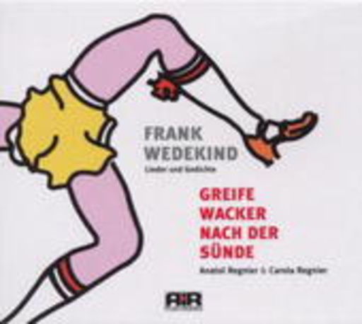 Anatol Regnier/Carola Regnier – Greife wacker nach der Sünde
