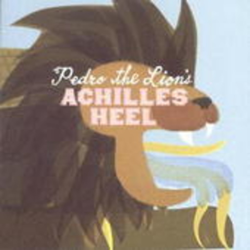 Pedro The Lion – Achilles Heel