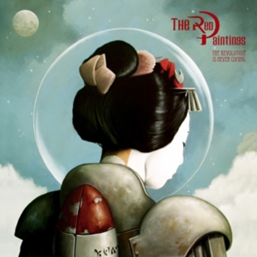 The Red Paintings – The Revolution Is Never Coming
