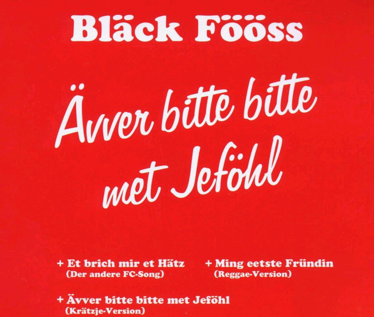 Bläck Fööss – Ävver bitte bitte met Jeföhl