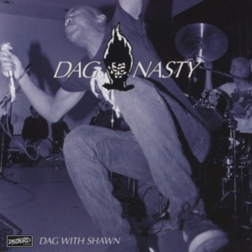 Dag Nasty – Dag With Shawn